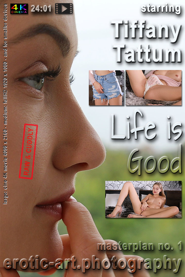 Tiffany Tattum - Life Is Good - Masterplan No. 1, a cine4Kmovie by Jay Gee and  Erotic Art Photgraphy