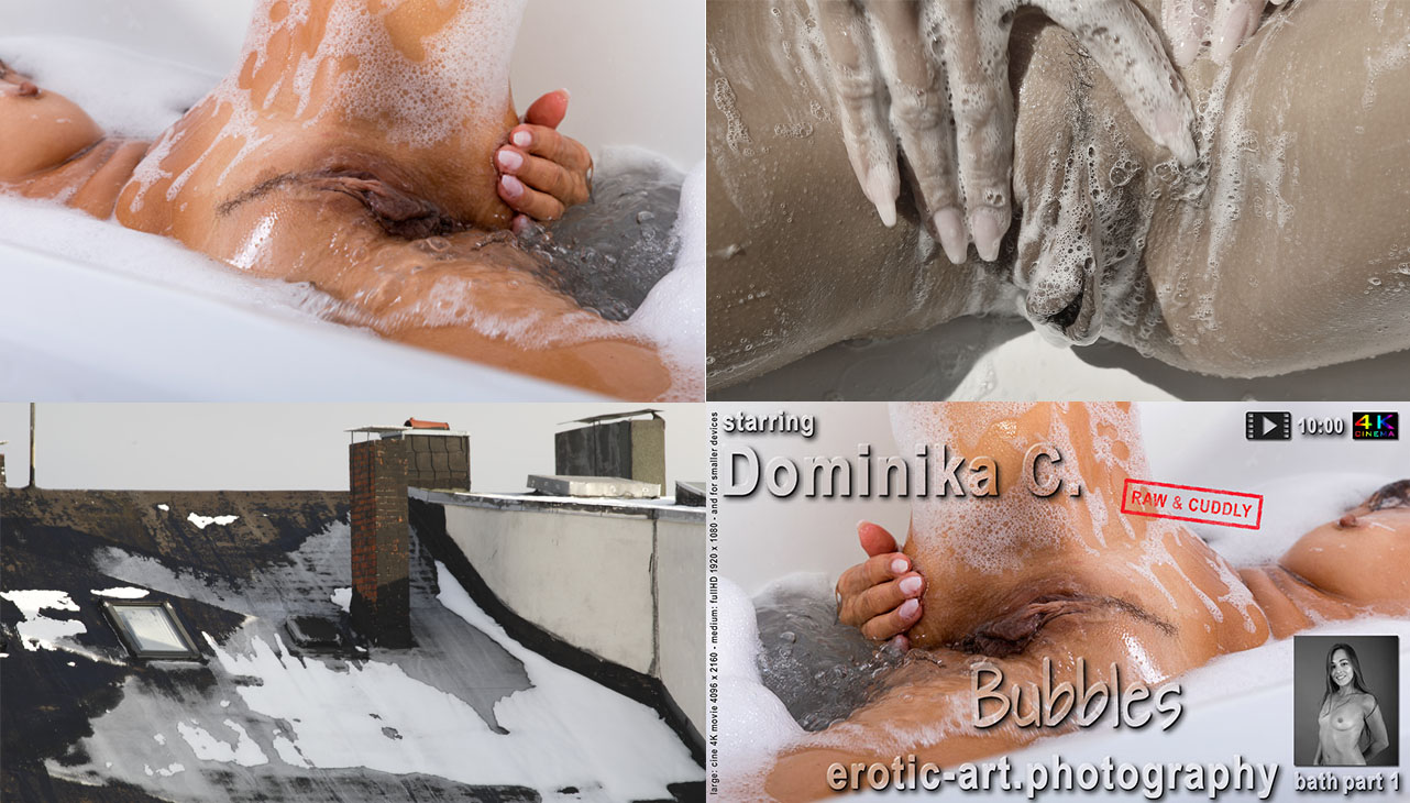 Dominka C. - Bubbles - Bathing, part one, Erotic Art Photography and Film